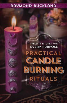 Practical Candle Burning: Spells and Rituals Book