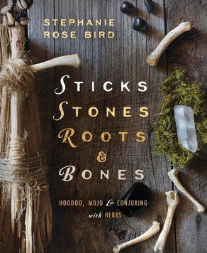 Книга &laquo;Палки, камни, корни и кости / Sticks, Stones, Roots & Bones: Hoodoo, Mojo & Conjuring with Herbs&raquo; 10046 фото