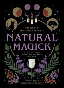 Book "The Witch of the Forest's Guide to Natural Magick"
