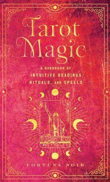 Книга "Tarot Magic (hc) by Fortuna Noir / Магия Таро. Фортуна Нуар" 05754 фото