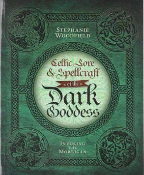 Книга "Celtic Lore & Spellcraft of The Dark Goddess: Invoking the Morrigan" / "Кельтские знания и заклинания Темной Богини" 02859 фото
