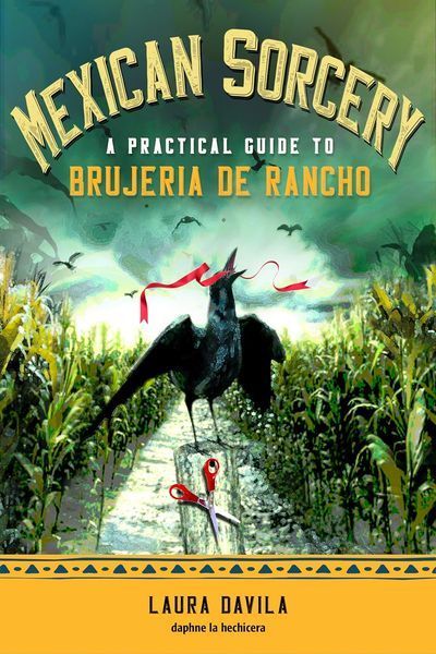 Книга "Mexican Sorcery: A Practical Guide to Brujeria de Rancho". / "Мексиканське чаклунство: практичний посібник із Брухерії" 02858 фото Книга "Mexican Sorcery: A Practical Guide to Brujeria de Rancho". / "Мексиканське чаклунство: практичний посібник із Брухерії" 02858 фото
